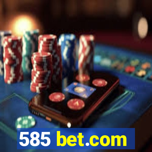 585 bet.com